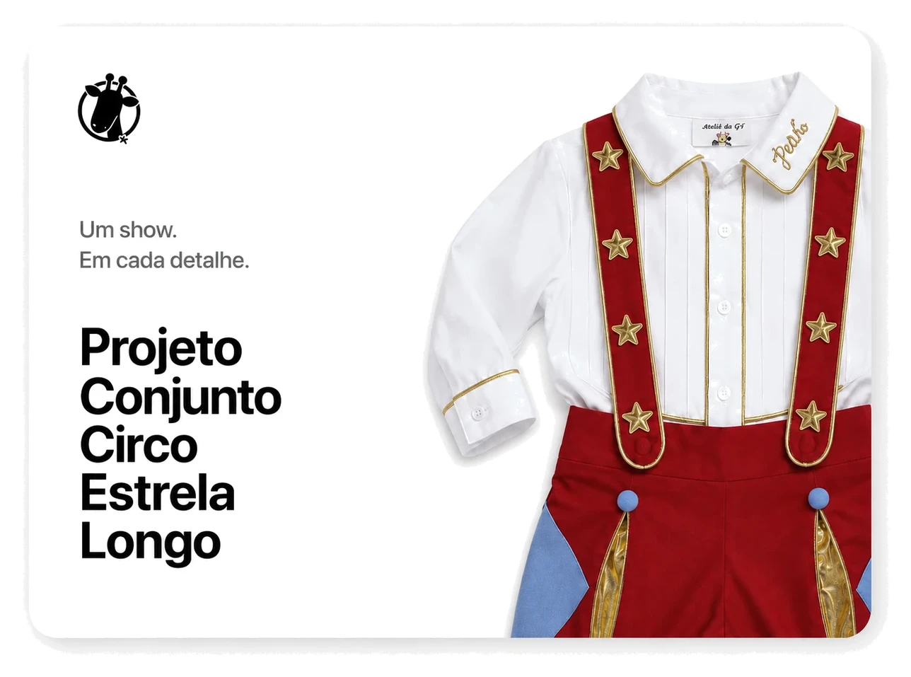 Conjunto Circo Estrela Longo